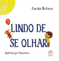 Lindo de se olhar 