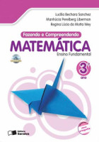 Fazendo e Compreendendo Matemática 3º Ano - 4ª Edição 