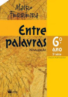 Entre Palavras - Português 6. Ano 