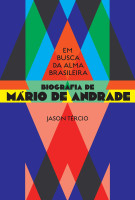 Em busca da alma brasileira Biografia de Mário de Andrade