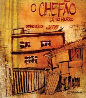 O Chefão lá do morro 