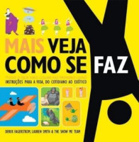 Mais Veja Como se Faz - Tudo Que Não Coube no Primeiro Livro 