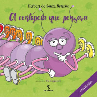 A Centopeia Que Pensava 