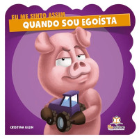 Eu me sinto assim - quando sou egoista 