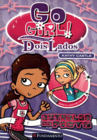 Go Girl Toda História Tem Dois Lados 1 - Estrelas  Da Pista 