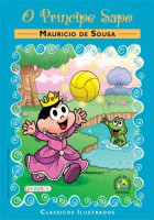 Turma da Mônica Clássicos Ilustrados - O Príncipe Sapo 