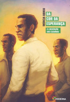 Da Cor da Esperança A libertação dos escravos