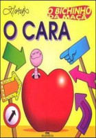 Bichinho da maça - O Cara 
