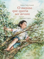O Menino que queria ser árvore 