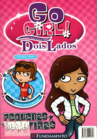 Go Girl Toda Historia Tem Dois Lados - Pequenas Mentiras 