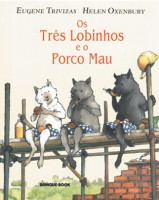 Os Três Lobinhos e o Porco Mau 