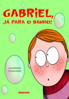Gabriel já Para o Banho! 