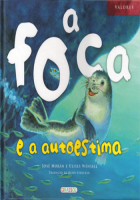 Valores - A Foca e a Autoestima 