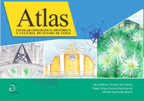 Atlas Escolar Geográfico Histórico e Cultural do Estado de Goias 