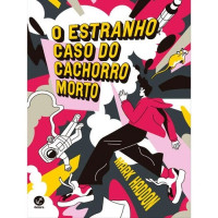 O estranho caso do cachorro morto 