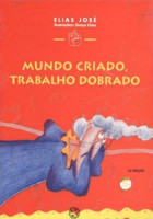 Mundo Criado, Trabalho Dobrado 