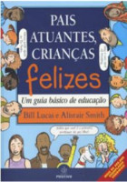 Pais atuantes, crianças felizes 