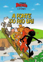 Turma do Perere - A Ponte do Rio Uai 