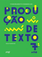 Produção de Textos 7º Ano - 1ª Edição 