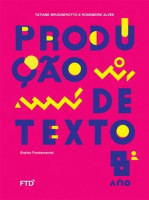 Produção de Textos 8º Ano - 1ª Edição 