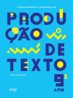 Produção de Textos 9º Ano - 1ª Edição 