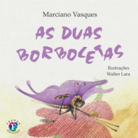 Duas Borboletas, As 