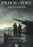 Filhos do Éden - Livro 02 - Anjos da Morte 