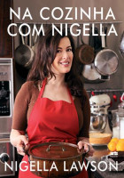 Na cozinha com Nigella 