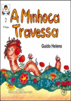 Minhoca Travessa, A 