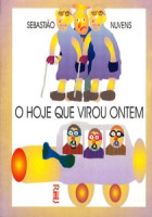 Hoje Que Virou Ontem, O 