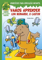 Vamos aprender com Bernardo, o Castor 