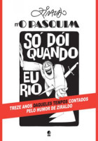 Pasquim - Só Doi Quando eu Rio 