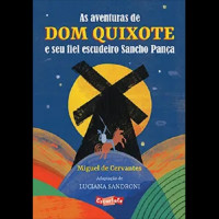 As aventuras de Dom Quixote e seu fiel escudeiro Sancho Panç 