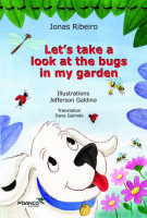 Let´s take a look at the bugs in my garden 