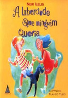 A Liberdade que ninguém queria 