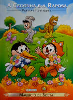 Turma da Mônica Fábulas Ilustradas - A Cegonha e a Raposa 