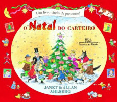 O Natal do Carteiro - Um Livro Cheio de Presentes!  