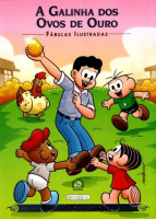 Turma da Mônica Fábulas Ilustradas - A Galinha Dos Ovos... 