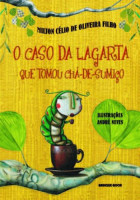 O Caso da Lagarta Que Tomou Chá de Sumiço 