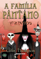 A Família Pântano 1 - Vizinhos 