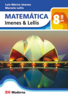 Matemática Imenes e Lellis 8º Ano - 1ª Edição 