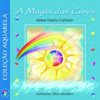 Magia das Cores, A MAGIA DAS CORES, A