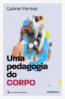 Uma pedagogia do corpo 