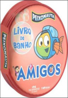 Livro de Banho - Peixonauta Amigos 
