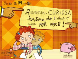 DIVERTIDA E CURIOSA HISTORIA DO DINHEIRO CONTADA POR VOCE 