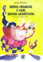 Bruxa Cremilda e Seus Batons Magnéticos 