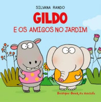 Gildo e os amigos no jardim 