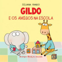 Gildo e os Amigos na Escola 