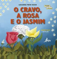 O Cravo, a Rosa e o Jasmim 