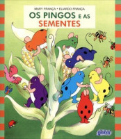 Os Pingos e as Sementes 